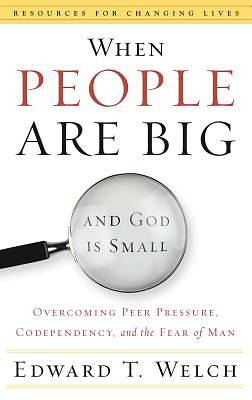 Picture of When People Are Big and God is Small