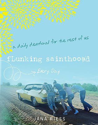 Picture of Flunking Sainthood Every Day
