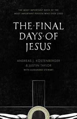 Picture of The Final Days of Jesus
