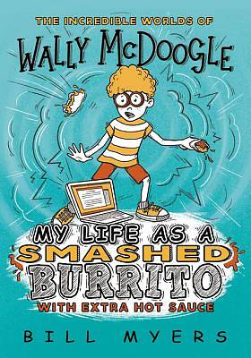 Picture of My Life as a Smashed Burrito with Extra Hot Sauce