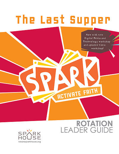 Picture of Spark Rotation  The Last Supper  Leader Guide