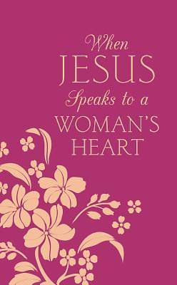 Picture of When Jesus Speaks to a Woman's Heart