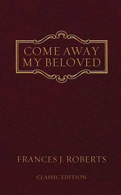 Picture of Come Away My Beloved (Classic Edition)
