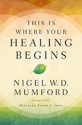 Picture of This Is Where Your Healing Begins