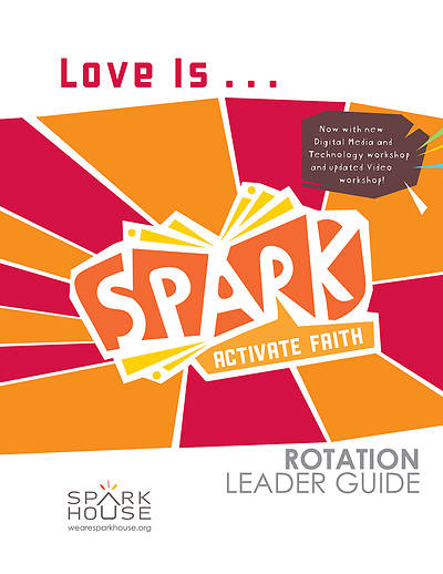 Picture of Spark Rotation  Love Is...  Leader Guide