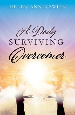 Picture of A Daily Surviving Overcomer