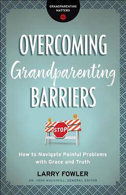 Picture of Overcoming Grandparenting Barriers