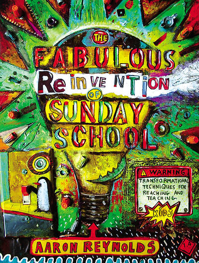 Picture of The Fabulous Reinvention of Sunday School