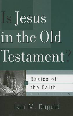 Picture of Is Jesus in the Old Testament?