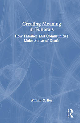 Picture of Creating Meaning in Funerals
