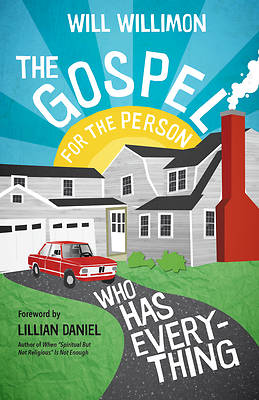 Picture of The Gospel for the Person Who Has Everything