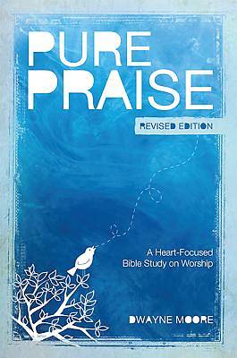 Picture of Pure Praise (Revised)