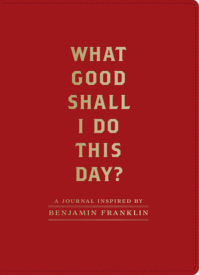 Picture of What Good Shall I Do This Day?