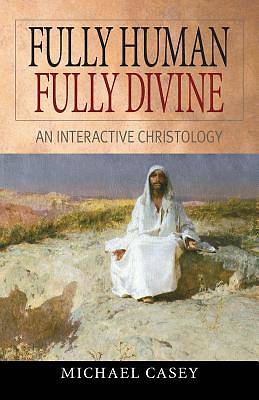 Picture of Fully Human, Fully Divine