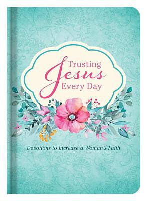 Picture of Trusting Jesus Every Day