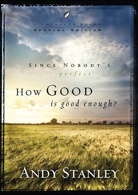 Picture of How Good Is Good Enough?