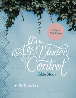 Picture of It's All Under Control Bible Study