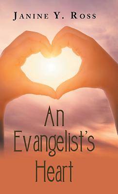 Picture of An Evangelist's Heart