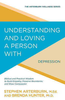 Picture of Understanding and Loving a Person with Depression