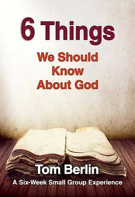 Picture of 6 Things We Should Know About God Participant WorkBook