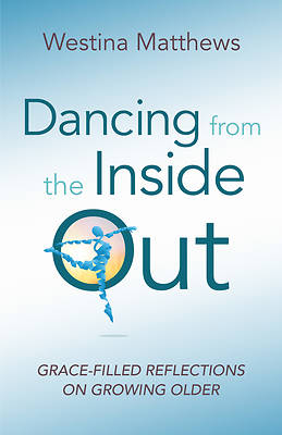 Picture of Dancing from the Inside Out