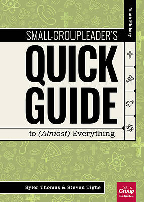 Picture of Small-Group Leader's Quick Guide to (Almost) Everything