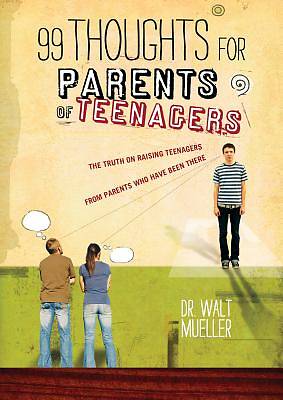 Picture of 99 Thoughts for Parents of Teenagers