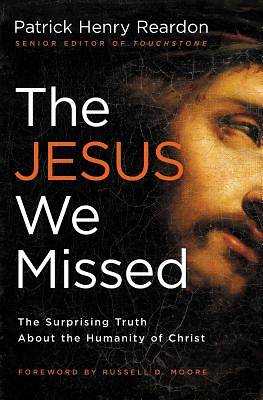 Picture of The Jesus We Missed