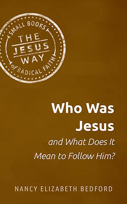 Picture of Who Was Jesus and What Does It Mean to Follow Him?