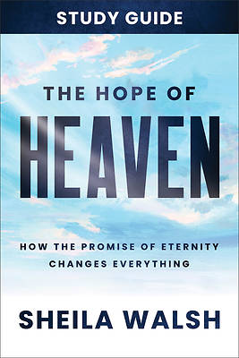 Picture of The Hope of Heaven Study Guide