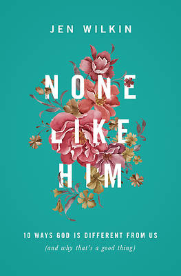 Picture of None Like Him