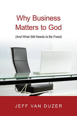 Picture of Why Business Matters to God