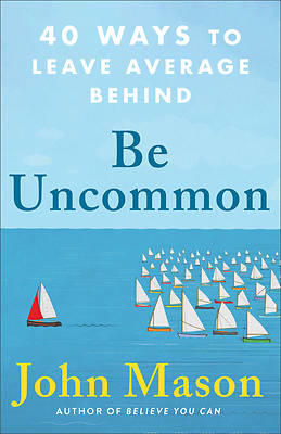 Picture of Be Uncommon