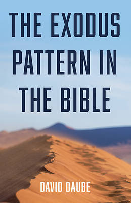 Picture of The Exodus Pattern in the Bible