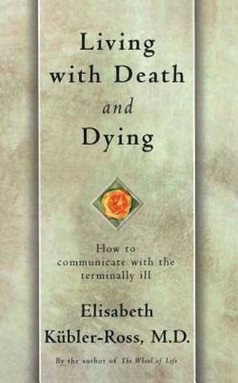 Picture of Living with Death and Dying