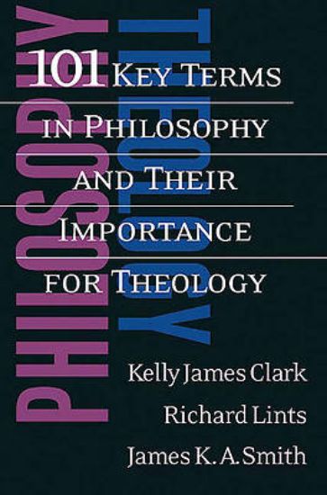Picture of 101 Key Terms in Philosophy and Their Importance for Theology