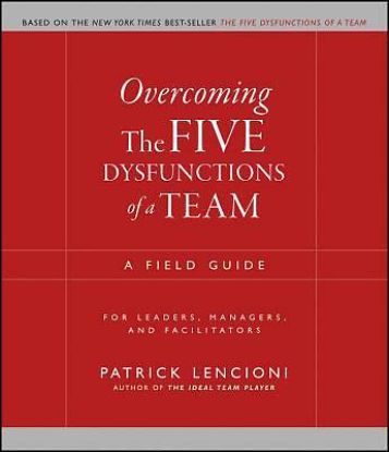 Picture of Overcoming the Five Dysfunctions of a Team