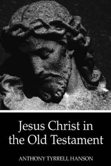 Picture of Jesus Christ in the Old Testament