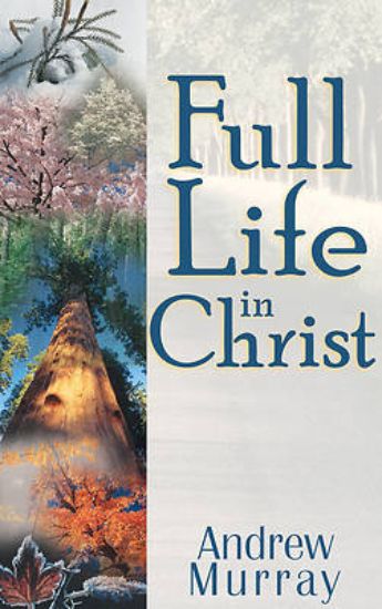Picture of Full Life in Christ