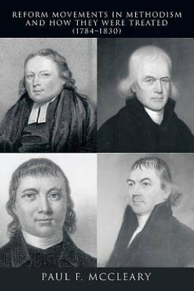 Picture of Reform Movements in Methodism and How They Were Treated