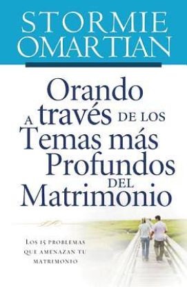 Picture of Orando a Traves de Los Temas Mas Profundos del Matrimonio