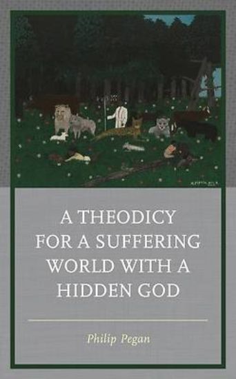 Picture of A Theodicy for a Suffering World with a Hidden God