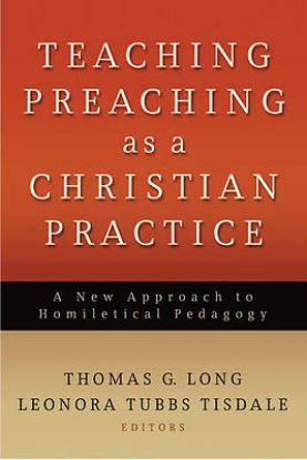 Picture of Teaching Preaching as a Christian Practice