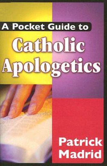 Picture of A Pocket Guide to Catholic Apologetics