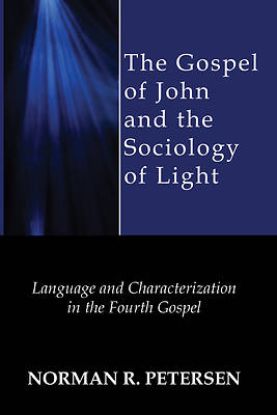 Picture of The Gospel of John and the Sociology of Light