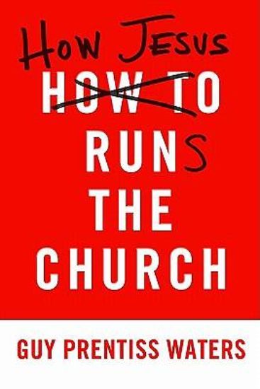 Picture of How Jesus Runs the Church