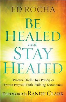 Picture of Be Healed and Stay Healed
