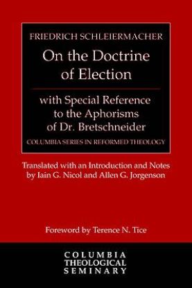 Picture of On the Doctrine of Election, with Special Reference to the Aphorisms of Dr. Bretschneider