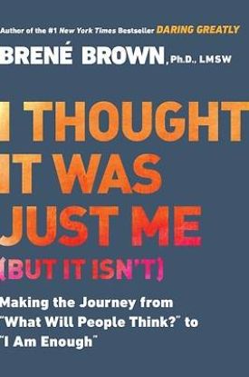 Picture of I Thought It Was Just Me (But It Isn't)