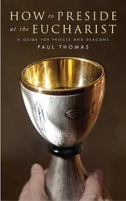 Picture of How to Preside at the Eucharist